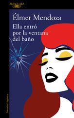 ELLA ENTRO POR LA VENTANA DEL BAÑO - 9788420454948