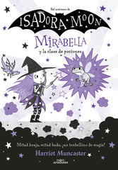 MIRABELLA Y LA CLASE DE POCIONES 3 | Muncaster, Harriet | 9788420456683 (Alfaguara ij)