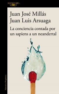 LA CONCIENCIA CONTADA POR UN SAPIENS A UN NEANDERTAL - 9788420471228 Imagen principal del producto