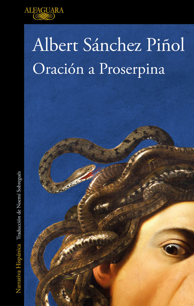 ORACION A PROSERPINA | Albert Sanchez Piñol | 9788420475189 (Alfaguara) Imagen principal del producto