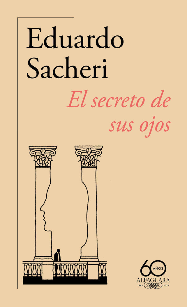 EL SECRETO DE SUS OJOS 60º ANIVERSARIO DE ALFAGUARA - 9788420478883 Imagen principal del producto