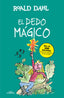 DEDO MAGICO,EL | Dahl,roald | 9788420482989 (Alfaguara ij)