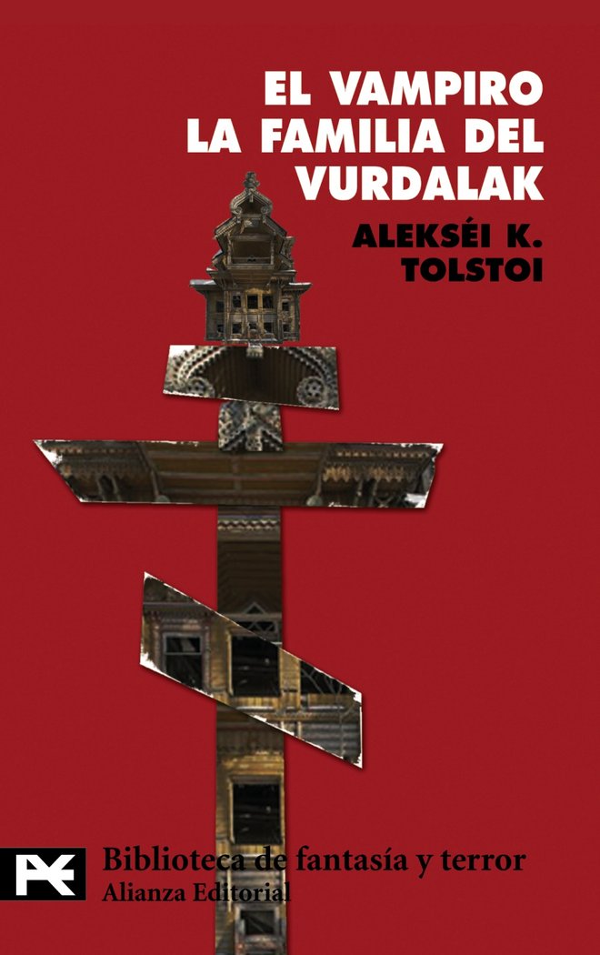 VAMPIRO LA FAMILIA DEL VURDALAK | Tolstoi,alexei K, | 9788420649467 (Alianza)