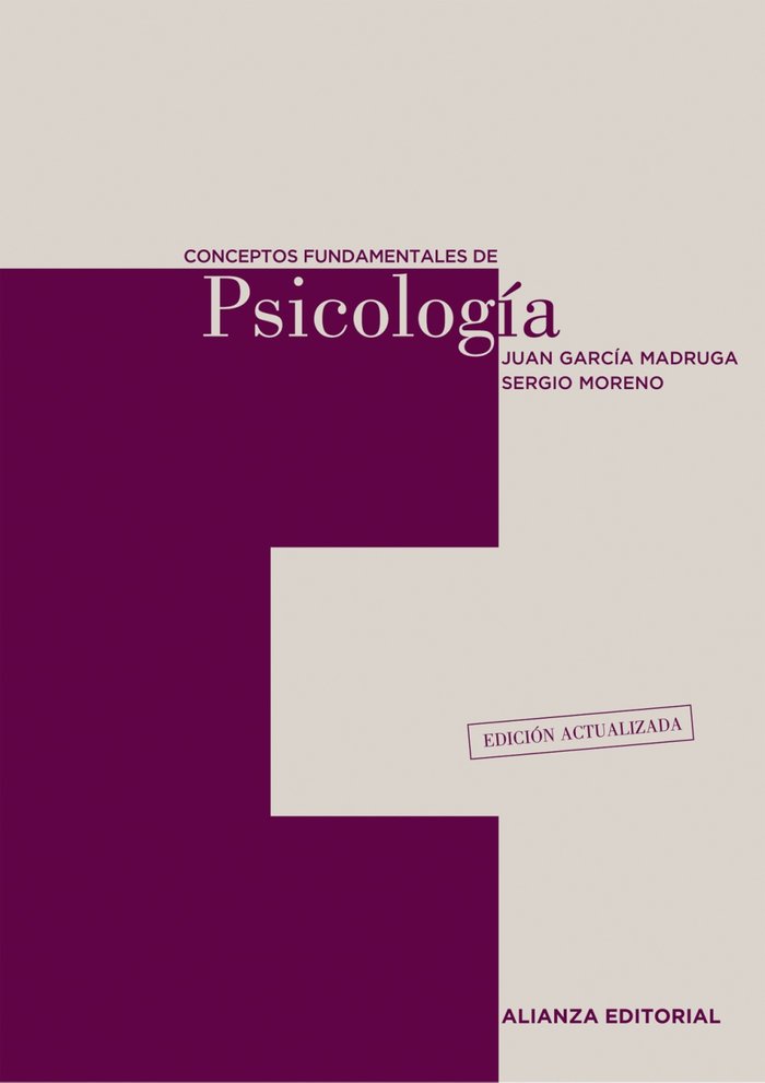 CONCEPTOS FUNDAMENTALES DE PSICOLOGIA | GARCIA MADRUGA,JUAN/MORENO, SERGIO | ALIANZA | 9788420654836 Imagen principal del producto