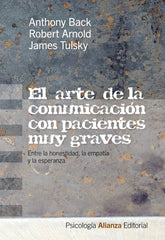 ARTE DE LA COMUNICACION CON PACIENTES MUY GRAVESEL - 9788420665894