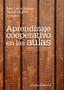 Aprendizaje Cooperativo en las Aulas (Alianza) - 9788420669618