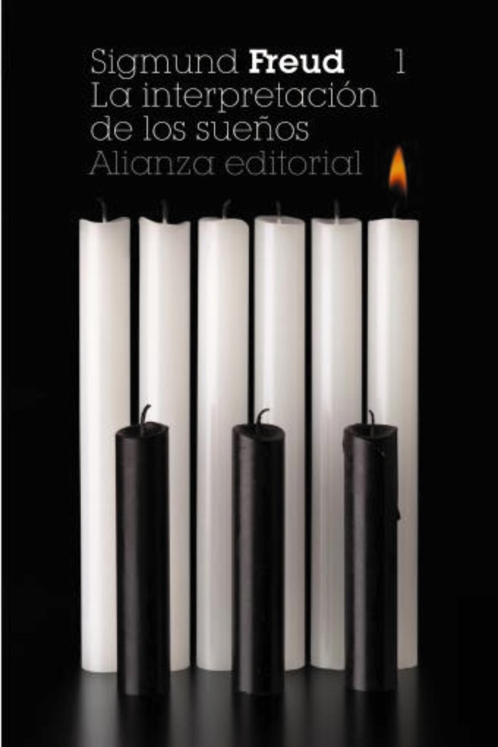 INTERPRETACION DE LOS SUEÑOS 1 3ªED BOL I Freud,Sigmund I Alianza I 9788420674346