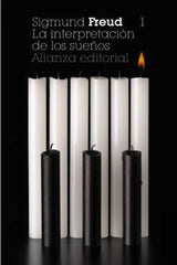 INTERPRETACION DE LOS SUEÑOS 1 3ªED BOL I Freud,Sigmund I Alianza I 9788420674346