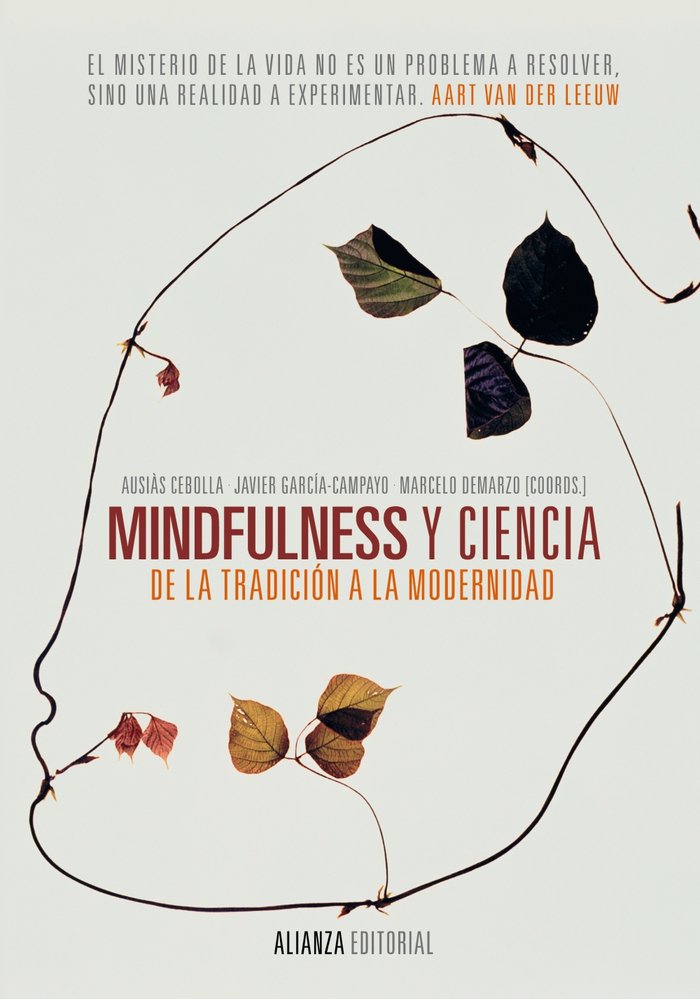 MINDFULNESS Y CIENCIA | CEBOLLA,AUSIAS/GARCIA CAMPAYO,JAVIER | ALIANZA | 9788420688213 Imagen principal del producto
