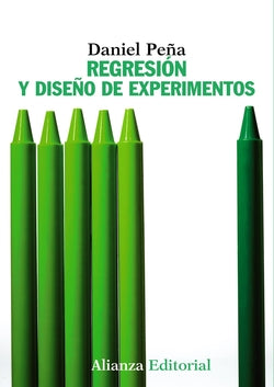 Regresión y Diseño de Experimentos (Alianza) - 9788420693897