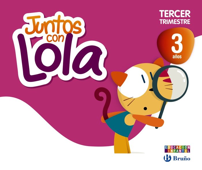 JUNTOS CON LOLA 3AÑOS 3oTRIMESTRE 13 BRUVAR03EI | Varios Autores | 9788421675366 (Bruño) Imagen principal del producto