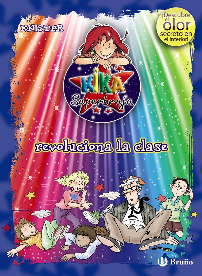 KIKA SUPERBRUJA REVOLUCIONA LA CLASE COLOR+OLOR | Knister/rieger,brigit | 9788421686621 (Bruño) Imagen principal del producto