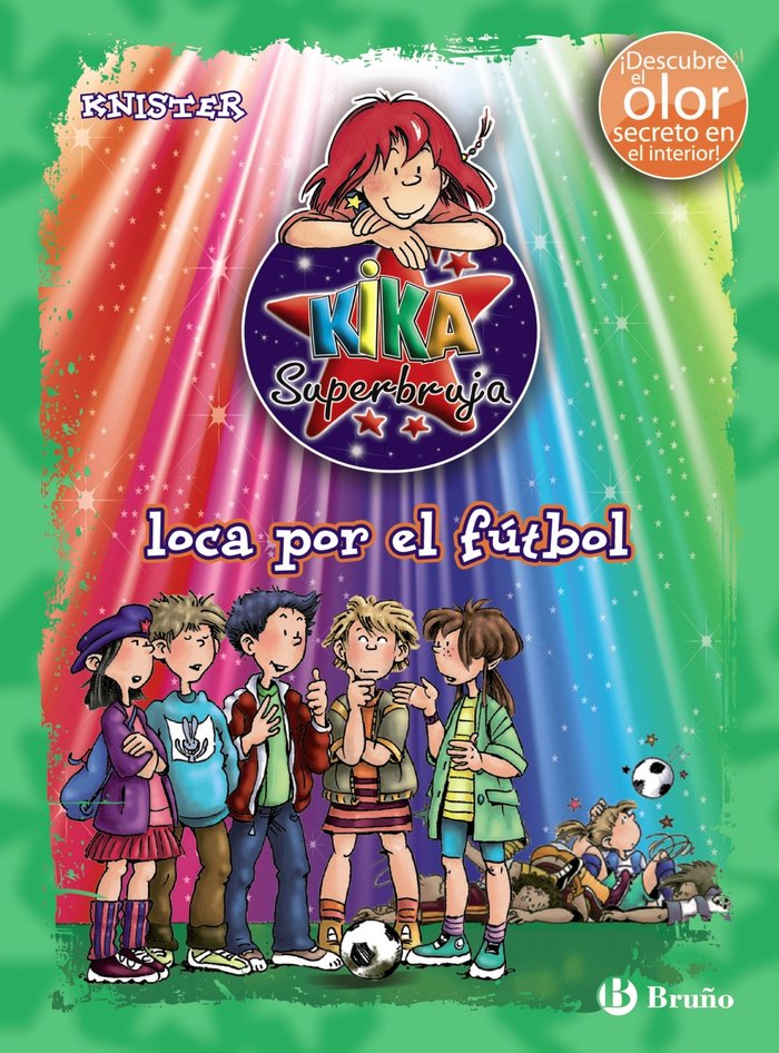 KIKA SUPERBRUJA LOCA POR EL FUTBOL COLOR+OLOR | Knister | 9788421688304 (Bruño) Imagen principal del producto