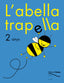 L'abella Trapella 2ANYS C, Valenciana 04 (Casals) - 9788421831489