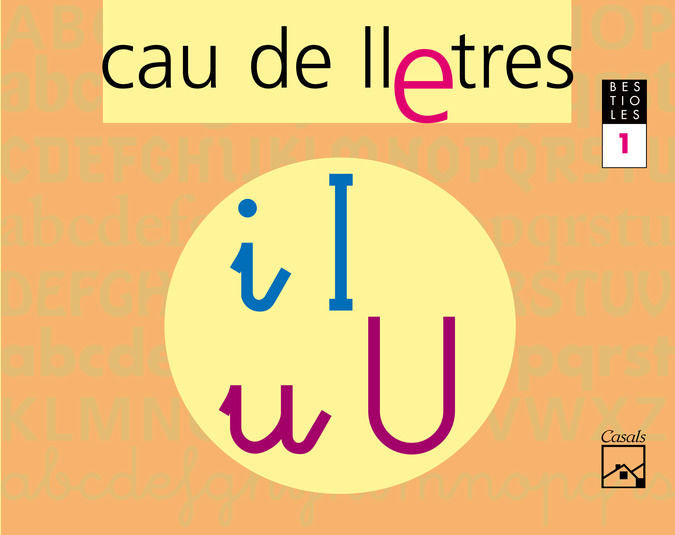 CAU LLETRES 1 EI CAT/BA 06 BESTIOLES | GASSO JIMENO, ANNA | 9788421833421 (Casals) Imagen principal del producto