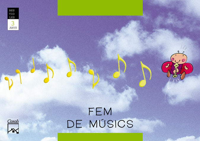 FEM MUSICS 3ANYS CAT/BAL 06 BESTIOLES | Varios Autores | 9788421833872 (Casals) Imagen principal del producto