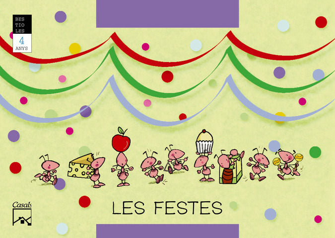LES FESTES 4ANYS CAT/BAL 06 BESTIOLES | GASSO JIMENO, ANNA | 9788421833940 (Casals) Imagen principal del producto