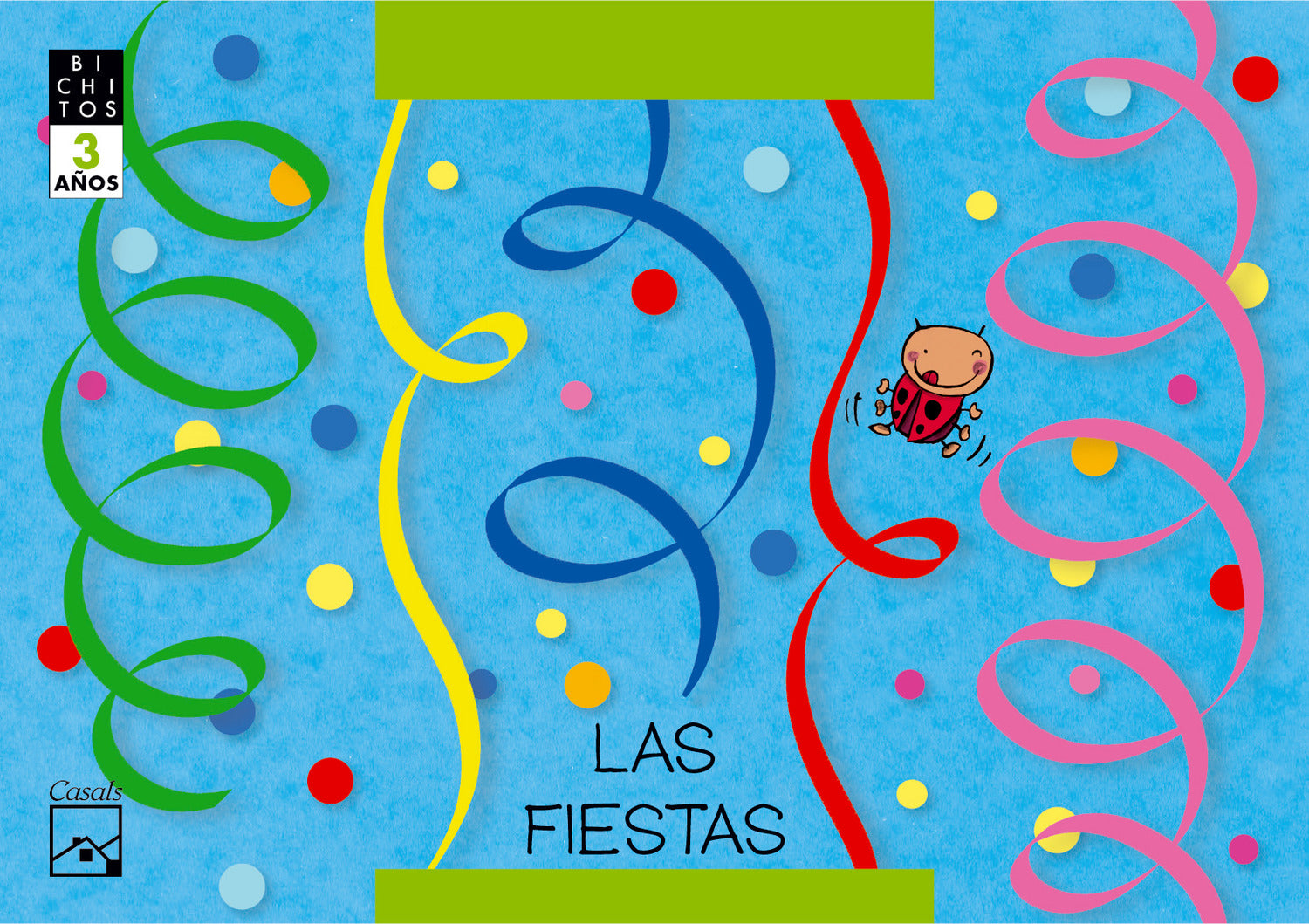 LAS FIESTAS. Rita, la mariquita. BICHITOS. 3 años