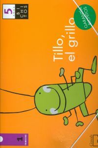 TILLO EL GRILLO 5AÑOS 1oTRIMESTRE 12 BICHITOS MAGGLO05E | AA,VV | 9788421851593 (Casals)