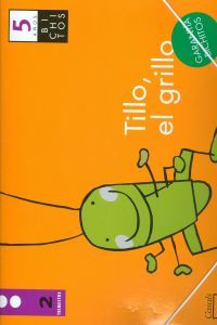 TILLO EL GRILLO 5AÑOS 2oTRIMESTRE 12 BICHITOS MAGGLO05E | AA,VV | 9788421851609 (Casals) Imagen principal del producto