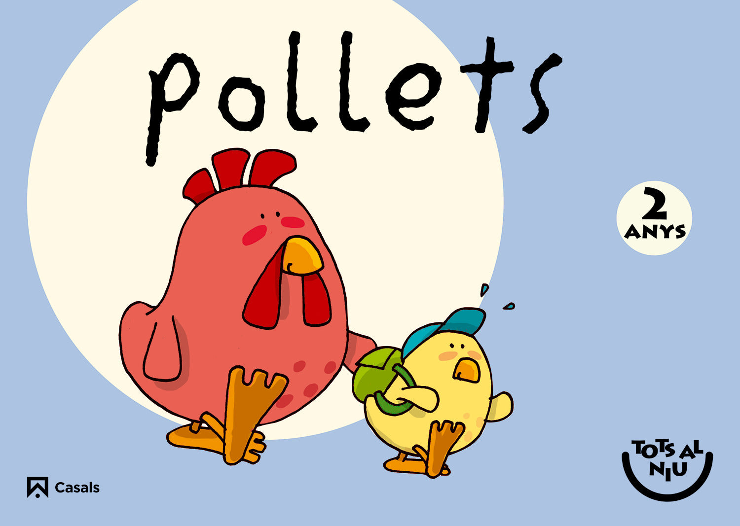 Pollets 2 anys. Tots al niu