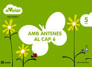 DESCO, 6, AMB ANTENES AL CAP, ELS INSECTES, 5AÑOS, A VOLAR | AA,VV, | 9788421854075 (Casals)