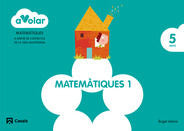 MATEMATIQUES 1 5AÑOS CAT/BAL 14 A VOLAR | AA,VV, | 9788421854143 (Casals)