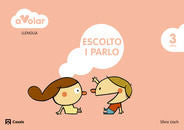 LLENGUA ESCOLTO PARLO 1 3ANYS CAT/BAL A VOLAR | Varios Autores | 9788421854174 (Casals)