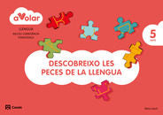 LLENGUA DESCO,PECES 5AÑOS CAT/BAL 14 A VOLAR | AA,VV, | 9788421854259 (Casals)