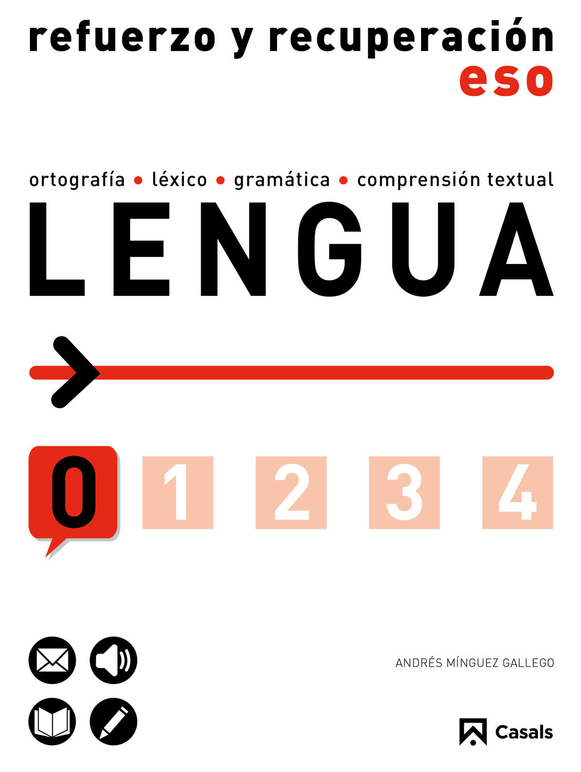 Refuerzo y recuperación de Lengua 0 ESO. Aa. Vv. (Editorial Casals) 9788421854846 Imagen principal del producto