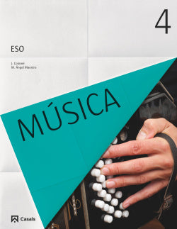 Música 4º ESO (Casals, Editorial S.a.) - 9788421861059