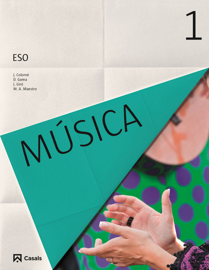 Música 1º ESO Andalucía 16 (Casals) - 9788421861189