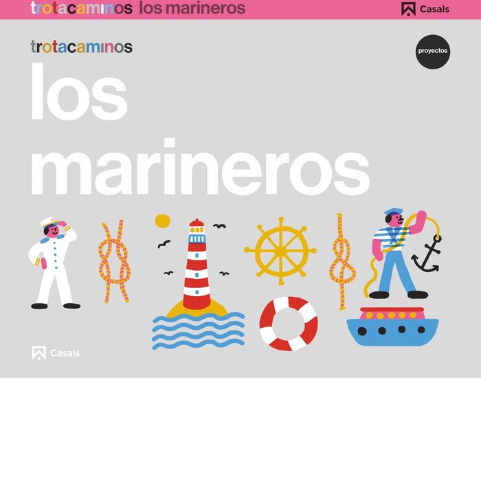 MARINEROS 4AÑOS EI 17 TROTACAMINOS | AA,VV | 9788421862421 (Casals)