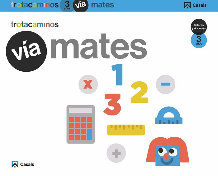 VIA MATES 3AÑOS TALLERES RINCONES 17 TROTACAMINOS | Varios Autores | 9788421862964 (Casals)