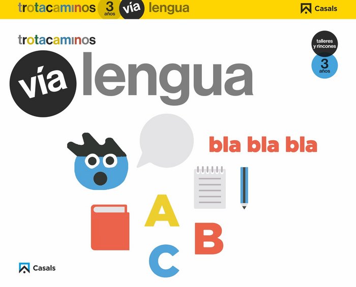 VIA LENGUA 3AÑOS TALLERES RINCONES 17 TROTACAMINOS | Varios Autores | 9788421862988 (Casals)