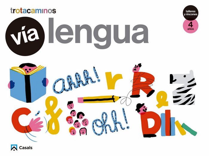 VIA LENGUA 4AÑOS TALLERES RINCONES 17 TROTACAMINOS | AA,VV | 9788421863039 (Casals) Imagen principal del producto