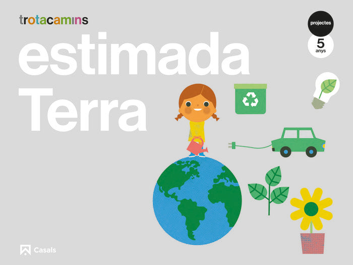 ESTIMADA TERRA 4ANYS EI 21 TROTACAMINS | AA,VV | 9788421872154 (Casals) Imagen principal del producto