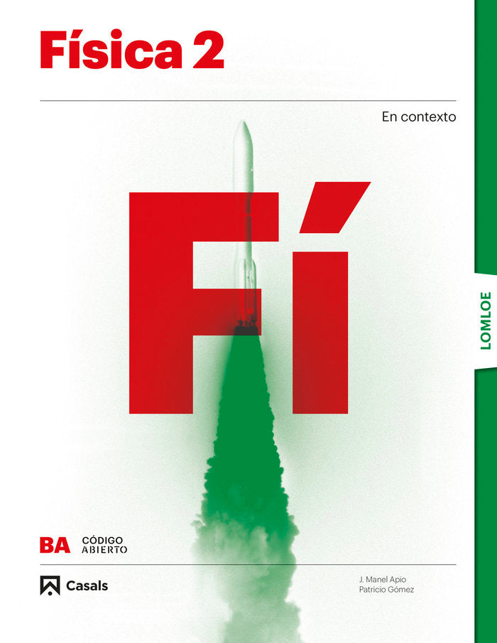 ✅ FISICA 2ºBACH 23 LOMLOE CODIGO ABIERTO I AA,VV I CASALS I 9788421874547