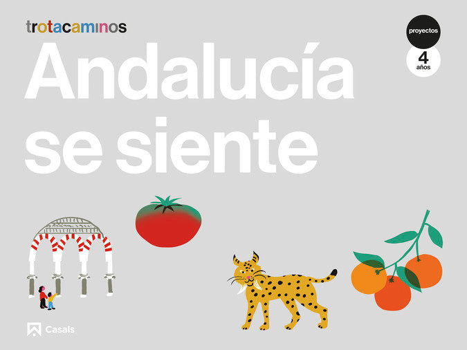 ANDALUCIA SE SIENTE 4AÑOS EI 23 TROTACAMINOS | AA,VV | 9788421879580 (Casals) Imagen principal del producto