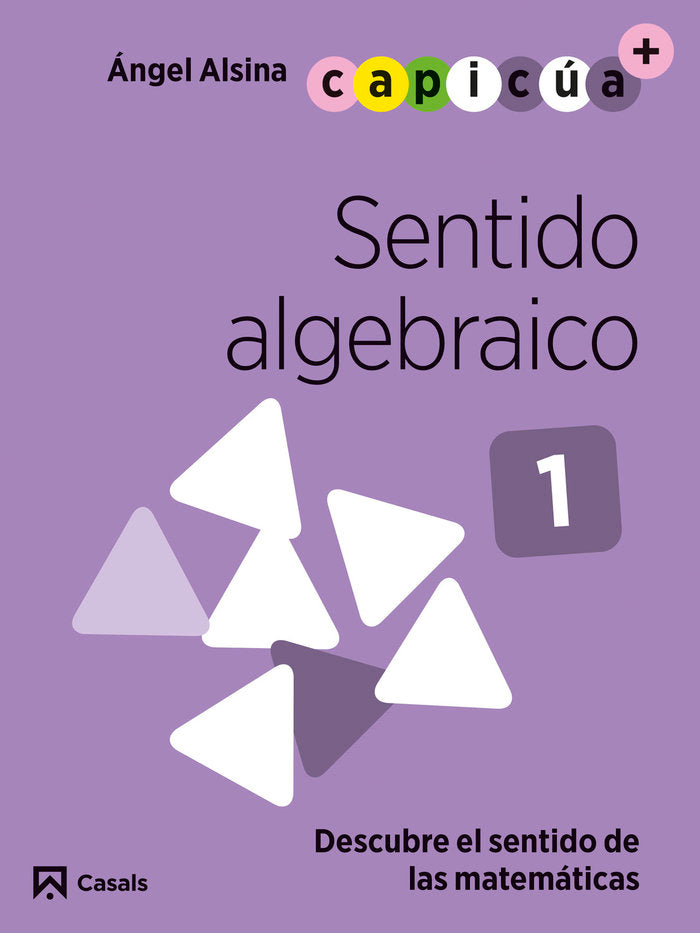 SENTIDO ALGEBRAICO 1 3AÑOS EI 24 CAPICUA | Varios Autores | 9788421879696 (Casals)