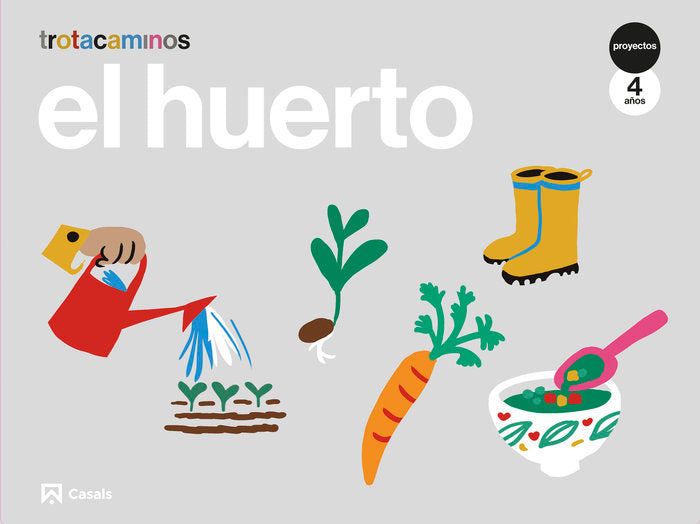 EL HUERTO 4AÑOS EI 24 TROTACAMINOS | AA,VV | 9788421881309 (Casals) Imagen principal del producto