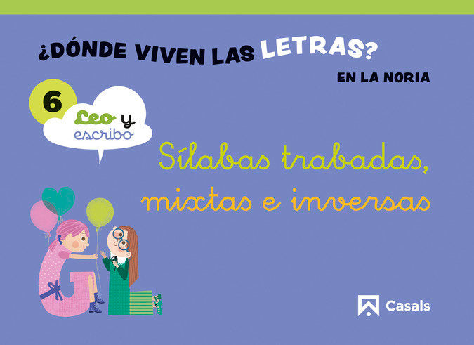 CUADERNO 6 5AÑOS EI 24 DONDE VIVEN LAS LETRAS | AA,VV | 9788421881743 (Casals)