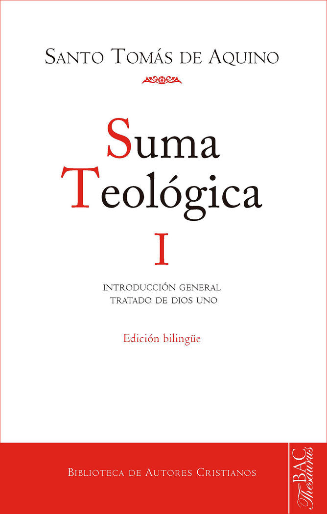 SUMA TEOLOGICA I INTRODUCCION GENERAL TRATADO DE DIOS UNO - 9788422014331
