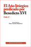 AÑO LITURGICO PREDICADO POR BENEDICTO XVI CICLO CEL - 9788422018513