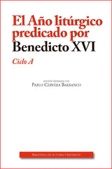AÑO LITURGICO PREDICADO POR BENEDICTO XVI CICLO AEL - 9788422019145