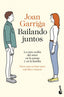 BAILANDO JUNTOS | JOAN GARRIGA | BOOKET | 9788423360680