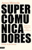 SUPERCOMUNICADORES | MICHAVILA, AURORA | DESTINO | 9788423361304