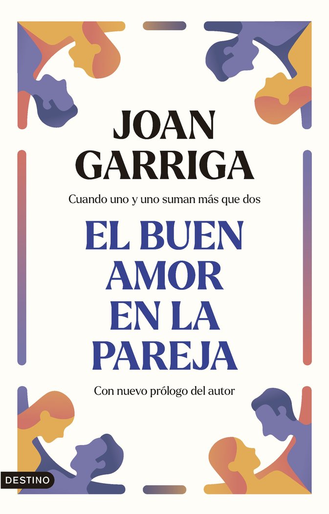 EL BUEN AMOR EN LA PAREJA | JOAN GARRIGA | DESTINO | 9788423363834 Imagen principal del producto