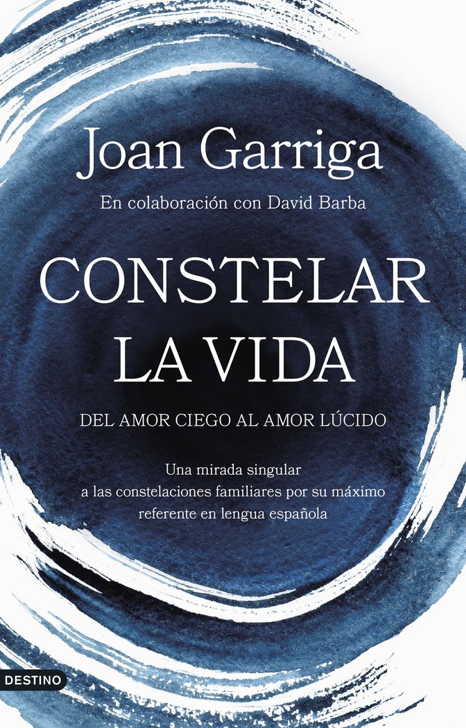 CONSTELAR LA VIDA | JOAN GARRIGA | DESTINO | 9788423364947 Imagen principal del producto