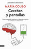 CEREBRO Y PANTALLAS | COUSO, MARIA | DESTINO | 9788423365630